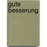 Gute Besserung door Stephanie Menge