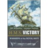 H.M.S. Victory by Jonathan Eastland
