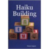 Haiku Building by Susan August