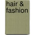 Hair & Fashion