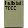 Hallstatt 7000 door Stefan Maix