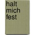 Halt mich fest