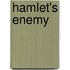 Hamlet's Enemy