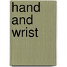 Hand and Wrist door James R. Doyle