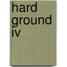 Hard Ground Iv door Onbekend