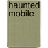Haunted Mobile
