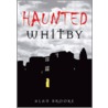 Haunted Whitby door Alan Brooke