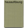 Hausauflösung by Irène Speiser
