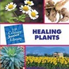 Healing Plants door Pam Rosenberg