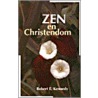 Zen en Christendom door R.E. Kennedy
