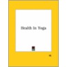 Health In Yoga by Mark Mills
