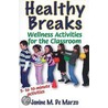 Healthy Breaks door Dr Jenine De Marzo