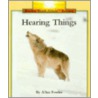 Hearing Things door Allan Fowler