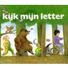 Kijk mijn letter by A. Keuper-Makkink