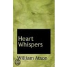 Heart Whispers door William Atson