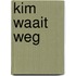 Kim waait weg