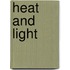 Heat and Light