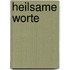 Heilsame Worte