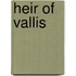 Heir Of Vallis