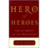 Hero Of Heroes door Iain M. Duguid