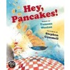 Hey, Pancakes! door Tamson Weston