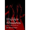 Hidden Shadows door Frank Anthony