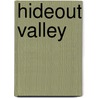 Hideout Valley door Derek Newton