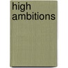 High Ambitions by Phil Hodgson