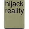 Hijack Reality by Matthew Collings