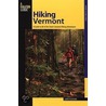 Hiking Vermont door Larry B. Pletcher