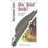 Ho' Rüd' hoh!
