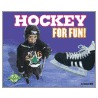 Hockey for Fun door Sandra Will