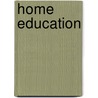 Home Education door Onbekend