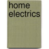 Home Electrics door Julian Bridgewater