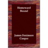 Homeward Bound by James Fennimore Cooper