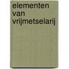 Elementen van vrijmetselarij door B. Korvij