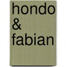 Hondo & Fabian door Peter McCarty