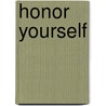 Honor Yourself by Terri St Cloud