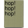 Hop! Hop! Hop! door Ann Whitford Paul