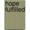 Hope Fulfilled door David Lloyd