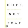 Hope, Not Fear door Edgar M. Bronfman