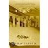 Horn of Africa door Philip Caputo