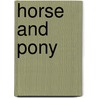 Horse and Pony door Onbekend