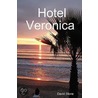Hotel Veronica door David Stone