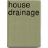 House Drainage