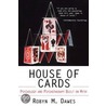 House Of Cards door Robyn M. Dawes
