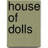 House of Dolls