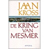 De kring van Mesmer by J. Kross