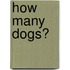 How Many Dogs?