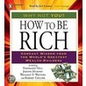 How to Be Rich door Wallace D. Wattles